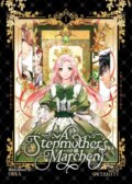 Kniha: A Stepmother's Marchen 1 (Spice&kitty). Seven Seas, 2023 Kniha: A Stepmother's Marchen 1 (Spice&kitty). Seven Seas, 2023