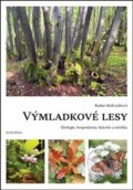 Kniha: Výmladkové lesy (Radim Hédl). Dokořán, 2023 Kniha: Výmladkové lesy (Radim Hédl). Dokořán, 2023