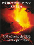 Kniha: Přírodní divy světa (). , 1996 Kniha: Přírodní divy světa (). , 1996