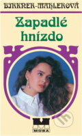Kniha: Zapadlé hnízdo (Frieda Birkner-Mahler). Moba, 2000 Kniha: Zapadlé hnízdo (Frieda Birkner-Mahler). Moba, 2000