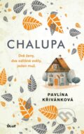 Kniha: Chalupa (Pavlína Křivánková). Ikar CZ, 2023 Kniha: Chalupa (Pavlína Křivánková). Ikar CZ, 2023