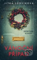 Kniha: Vánoční případ (Jitka Ludvíková). Kalibr, 2023 Kniha: Vánoční případ (Jitka Ludvíková). Kalibr, 2023