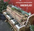 Hudební CD: Jan Burian, Jaroslav Kořán: Anebojo! (Galén). Galén, 2023 Hudební CD: Jan Burian, Jaroslav Kořán: Anebojo! (Galén). Galén, 2023