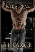 Kniha: Strážce (Nika Peas). Mediaplex, 2023 Kniha: Strážce (Nika Peas). Mediaplex, 2023