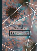 Kniha: Lid nomádů (Anna Saavedra). Vyšehrad, 2023 Kniha: Lid nomádů (Anna Saavedra). Vyšehrad, 2023