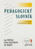 Kniha: Pedagogický slovník (Eliška Walterová, Jan Průcha a Jiří Mareš). Portál, 2001 Kniha: Pedagogický slovník (Eliška Walterová, Jan Průcha a Jiří Mareš). Portál, 2001