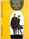 Kniha: Mirka to ví nejlíp (Věra Adlová). , 1966 Kniha: Mirka to ví nejlíp (Věra Adlová). , 1966