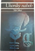 Kniha: Uhorský nabob (Mór Jókai). Tatran, 1990 Kniha: Uhorský nabob (Mór Jókai). Tatran, 1990