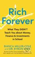 Kniha: Rich Forever (Bianca Miller-Cole a Byron Cole). John Murray, 2023 Kniha: Rich Forever (Bianca Miller-Cole a Byron Cole). John Murray, 2023