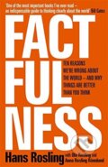 Kniha: Factfulness (Anna Rosling Rönnlund, Hans Rosling a Ola Rosling). Sceptre, 2019 Kniha: Factfulness (Anna Rosling Rönnlund, Hans Rosling a Ola Rosling). Sceptre, 2019