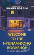 Kniha: Welcome to the Hyunam-dong Bookshop (Hwang Bo-reum). Bloomsbury, 2023 Kniha: Welcome to the Hyunam-dong Bookshop (Hwang Bo-reum). Bloomsbury, 2023