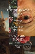 Kniha: The Upside-Down World (Benjamin Moser). Allen Lane, 2023 Kniha: The Upside-Down World (Benjamin Moser). Allen Lane, 2023