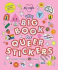 The Big Book of Queer Stickers: Includes 1,000+ Stickers! - Ashley Molesso, Chess Needham, Running, 2023