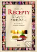 Kniha: Recepty slávnych a úspešných (Patrícia Packová a Štefan Packa). Georg, 2015 Kniha: Recepty slávnych a úspešných (Patrícia Packová a Štefan Packa). Georg, 2015