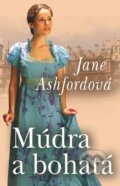Kniha: Múdra a bohatá (Jane Ashford). Slovenský spisovateľ, 2016 Kniha: Múdra a bohatá (Jane Ashford). Slovenský spisovateľ, 2016