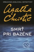 Kniha: Smrť pri bazéne (Agatha Christie). Slovenský spisovateľ, 2016 Kniha: Smrť pri bazéne (Agatha Christie). Slovenský spisovateľ, 2016