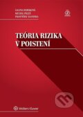 Kniha: Teória rizika v poistení (František Slaninka, Galina Horáková a Michal Páleš). Wolters Kluwer, 2015 Kniha: Teória rizika v poistení (František Slaninka, Galina Horáková a Michal Páleš). Wolters Kluwer, 2015