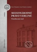 Kniha: Medzinárodné právo verejné (Jozef Valuch, Peter Vršanský a kolektív). Wolters Kluwer, 2015 Kniha: Medzinárodné právo verejné (Jozef Valuch, Peter Vršanský a kolektív). Wolters Kluwer, 2015