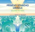 Audiokniha: Příběhy starého Izraele (Eduard Petiška). OneHotBook, 2015 Audiokniha: Příběhy starého Izraele (Eduard Petiška). OneHotBook, 2015