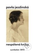 Kniha: Nespálená kniha (Pavla Jezdinská). Sumbalon, 2015 Kniha: Nespálená kniha (Pavla Jezdinská). Sumbalon, 2015