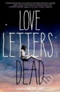Kniha: Love Letters to the Dead (Ava Dellaira). Hot Key, 2014 Kniha: Love Letters to the Dead (Ava Dellaira). Hot Key, 2014