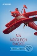 Kniha: Na křídlech racků (Jan Rudzinskyj). BIPLANE, 2016 Kniha: Na křídlech racků (Jan Rudzinskyj). BIPLANE, 2016