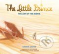 The Little Prince: The Art of the Movie - Ramin Zahed, Titan Books, 2016