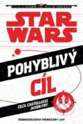 Kniha: Star Wars - Cesta k Epizodě VII - Pohyblivý cíl (Cecil Castelucci a Jason Fry). Egmont ČR, 2015 Kniha: Star Wars - Cesta k Epizodě VII - Pohyblivý cíl (Cecil Castelucci a Jason Fry). Egmont ČR, 2015