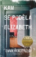 Kniha: Kam se poděla Elizabeth (Emma Healey). Knižní klub, 2016 Kniha: Kam se poděla Elizabeth (Emma Healey). Knižní klub, 2016