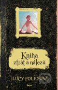 Kniha: Kniha ztrát a nálezů (Lucy Foley), 2016 Kniha: Kniha ztrát a nálezů (Lucy Foley), 2016