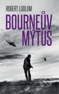 Kniha: Bourneův mýtus (Robert Ludlum). Domino, 2016 Kniha: Bourneův mýtus (Robert Ludlum). Domino, 2016