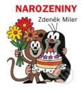 Kniha: Narozeniny (Zdeněk Miler). Knižní klub, 2016 Kniha: Narozeniny (Zdeněk Miler). Knižní klub, 2016