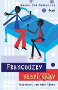 Kniha: Francouzky nespí samy (Jamie Cat Callan). Ikar CZ, 2016 Kniha: Francouzky nespí samy (Jamie Cat Callan). Ikar CZ, 2016