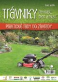 Kniha: Trávniky pre krásu, šport a relax (Ivan Vallo). Plat4M Books, 2016 Kniha: Trávniky pre krásu, šport a relax (Ivan Vallo). Plat4M Books, 2016