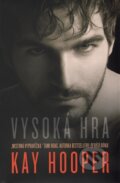 Kniha: Vysoká hra (Kay Hooper). Edice knihy Omega, 2017 Kniha: Vysoká hra (Kay Hooper). Edice knihy Omega, 2017
