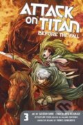 Kniha: Attack on Titan: Before the Fall (Volume 3) (Hajime Isayama, Ryo Suzukaze a Satoshi Shiki). Kodansha International, 2014 Kniha: Attack on Titan: Before the Fall (Volume 3) (Hajime Isayama, Ryo Suzukaze a Satoshi Shiki). Kodansha International, 2014
