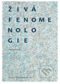 Kniha: Živá fenomenologie (Togga). Togga, 2015 Kniha: Živá fenomenologie (Togga). Togga, 2015