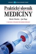 Kniha: Praktický slovník medicíny (Jan Hugo a Martin Vokurka). Maxdorf, 2016 Kniha: Praktický slovník medicíny (Jan Hugo a Martin Vokurka). Maxdorf, 2016