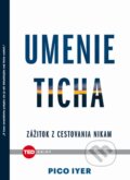 Kniha: Umenie ticha (Pico Iyer). NOXI, 2016 Kniha: Umenie ticha (Pico Iyer). NOXI, 2016