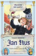 Kniha: Jan Hus (Tomáš Němeček). Mladá fronta, 2016 Kniha: Jan Hus (Tomáš Němeček). Mladá fronta, 2016