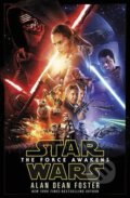 Kniha: Star Wars: The Force Awakens (Alan Dean Foster). Cornerstone, 2016 Kniha: Star Wars: The Force Awakens (Alan Dean Foster). Cornerstone, 2016