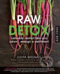 Kniha: Raw detox (Judita Wignall), 2016 Kniha: Raw detox (Judita Wignall), 2016