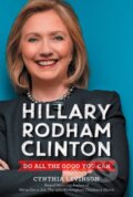Kniha: Hillary Rodham Clinton (Cynthia Levinson). HarperCollins, 2017 Kniha: Hillary Rodham Clinton (Cynthia Levinson). HarperCollins, 2017