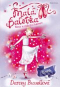 Kniha: Malá baletka: Rosa a měsíční kámen (Darcey Bussell). Mladá fronta, 2016 Kniha: Malá baletka: Rosa a měsíční kámen (Darcey Bussell). Mladá fronta, 2016