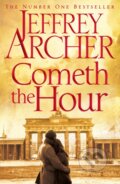 Kniha: Cometh the Hour (Jeffrey Archer). MacMillan, 2016 Kniha: Cometh the Hour (Jeffrey Archer). MacMillan, 2016