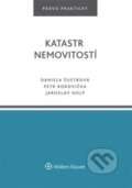 Kniha: Katastr nemovitostí (Daniela Šustrová a kolektiv). Wolters Kluwer ČR, 2016 Kniha: Katastr nemovitostí (Daniela Šustrová a kolektiv). Wolters Kluwer ČR, 2016