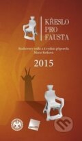 Kniha: Křeslo pro Fausta 2015 (Marie Retková). Galén, 2016 Kniha: Křeslo pro Fausta 2015 (Marie Retková). Galén, 2016