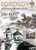 Sokolovo: Ve stínu propagandy - Jiří Klůc, Svět křídel, 2016