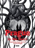 Kniha: Prague in the Heart (Renáta Fučíková). Práh, 2015 Kniha: Prague in the Heart (Renáta Fučíková). Práh, 2015