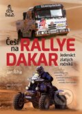 Kniha: Češi na Rallye Dakar (Jan Říha). Brána, 2015 Kniha: Češi na Rallye Dakar (Jan Říha). Brána, 2015